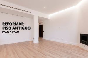 Cómo Reformar un Piso Antiguo